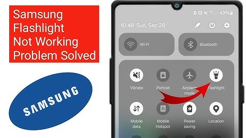 How to Fix Flashlight Not Working On Samsung Phone