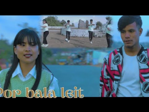 Por Bala Leitkhasi music videoTony mynsongTorina shadap