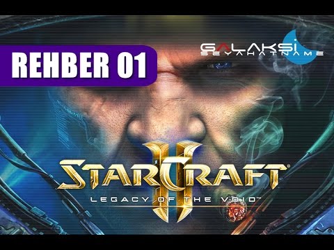 Starcraft 2 Türkçe Rehber - Başlangıç