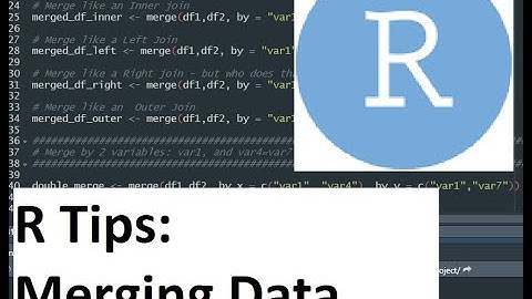 R Tips: Using Merge to Join Data Sets