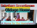 A home for the homelesssaketham oldage home