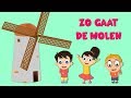 Zo gaat de molen | Nederlandse kinderliedjes