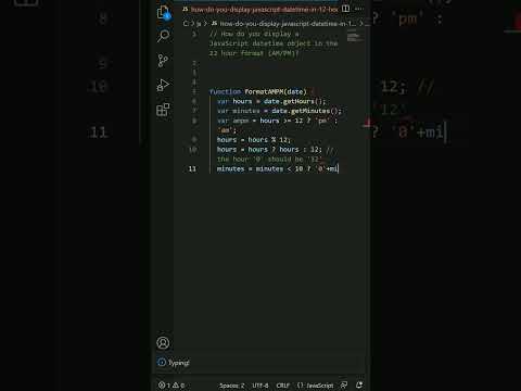 How do you display JavaScript datetime in 12 hour AM/PM format?