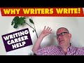 Why Writers Write: writing for a living/authortube/screenwriting