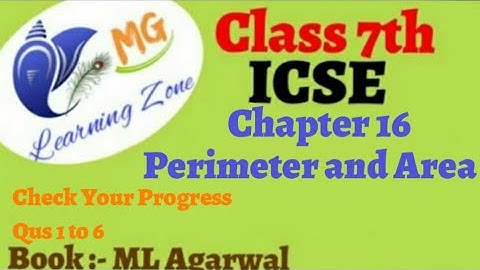 Class 7th ICSE Math Ch 16 Perimeter and Area ( Check Your Progress) Qus 1 to 6