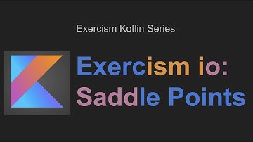 Kotlin exercism io: Saddle Points - #12in23