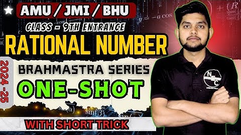 Math | Rational number one shot  | AMU / BHU / JMI 9th entrance exam 2024 - 25 #amuentrance #amu