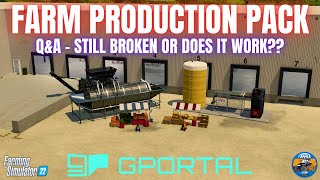 FARM PRODUCTION PACK - Q&A, IS IT STILL BROKEN?? - Farming Simulator 22