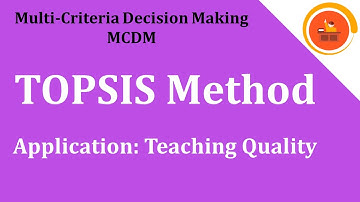 TOPSIS - Teaching Quality Estimation - Calculations Step-by-step