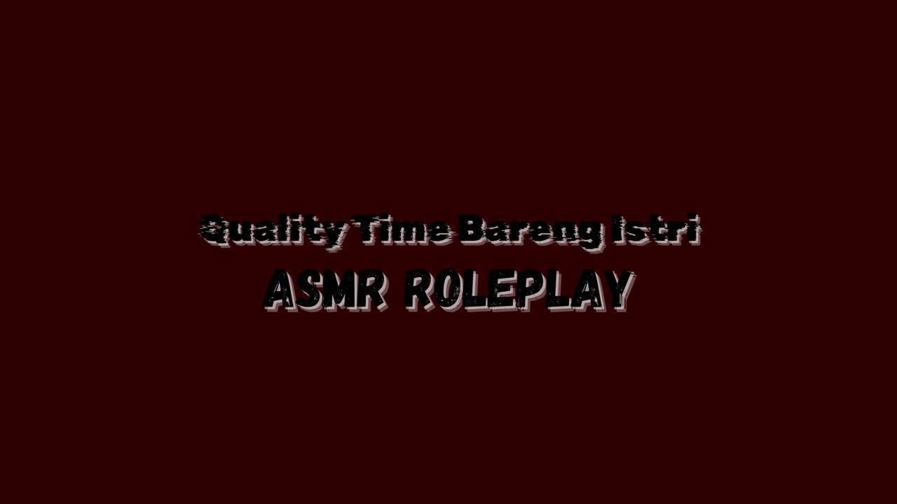 Quality Time Bareng Istri - ASMR Roleplay (Comfort) (Kisses)