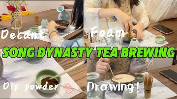 🤔像大宋人一样喝茶🍵Song Dynasty Tea Brewing