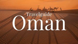 2 Wochen OMAN: Alles, was ihr wissen müsst! | Route, Infos, Tipps, Kosten | Travelguide