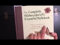 The complete Watercolorist’s Essential Notebook book flip through