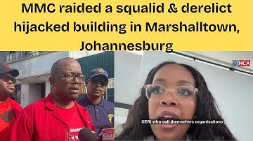 MMC for Public Safety, raided a squalid & derelict hijacked building in Marshalltown, Johannesburg