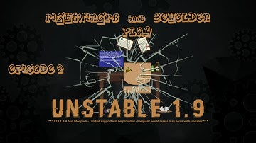 FTB Unstable 1.9 : Ep. 2 : Progressive Automation
