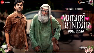 Madari ka Bandar - Full Video | Gulabo Sitabo | Amitabh Bachchan & Ayushmann Khurrana | Tochi, Anuj