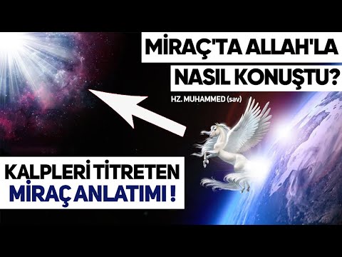 Peygamberimiz Allah ile Nasıl Konuştu? \