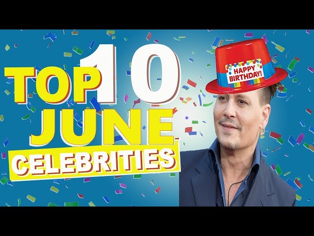 Top Ten Now And Then - June Birthdays