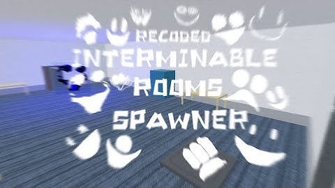 Just an Interminable rooms (recoded) spawner in Obby creator!1!1