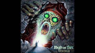 High On Fire - The witch and the Christ - 2018 New song