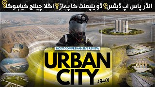 Urban City Lahore Complete Analysis | Development Speed, Issues &amp; Investment Guide