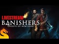 First 4 hours of banishers ghosts of new eden on very hard