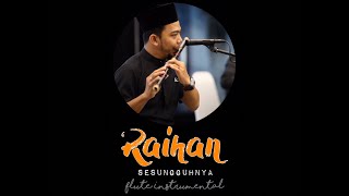 Raihan - Sesungguhnya (Flute Instrumental Cover)