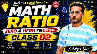 Ratio Class 02 : SSC MATH 🔥 Zero to Hero | Complete Concept | By Aditya Sir #ssc #rrb #ssccgl2026