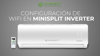 Cómo configurar nuestro Nuevo Minisplit Inverter WiFi Black Series de Intensity