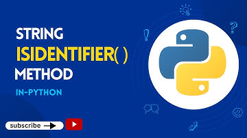 (MM) Understanding the isidentifier() Method in Python | Python Tutorial