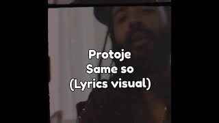 Protoje same so (Lyrics visual)