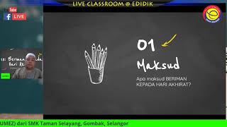 Live Classroom @ Edidik Pendidikan Islam SM - Beriman Kepada Hari Akhirat