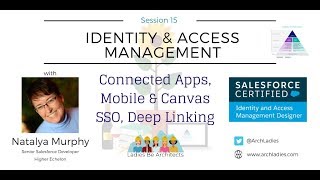 Connected Apps, Mobile & Canvas SSO, Deep Linking with Natalya Murphy screenshot 1