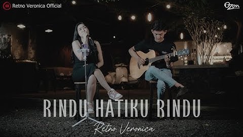 RINDU HATIKU RINDU - RETNO VERONICA - COVER AKUSTIK