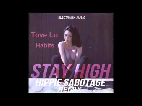 hippie sabotage stay high tove lo flip