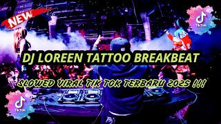 Download Lagu DJ LOREEN TATTOO BREAKBEAT FULLBASS BETON | Dj Stadium | Clubbing Party | Tiktok Viral 2025 MP3 Download Lagu DJ LOREEN TATTOO BREAKBEAT FULLBASS BETON | Dj Stadium | Clubbing Party | Tiktok Viral 2025 MP3