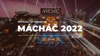 Mácháč 2022 - Official Aftermovie