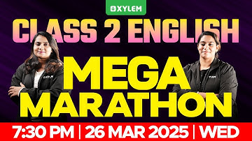 Class 2 English | ANNUAL EXAM - MEGA MARATHON! | Xylem Class 2