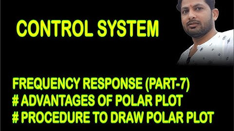 CONTROL SYSTEM: Advantages and Procedure of Polar Plot