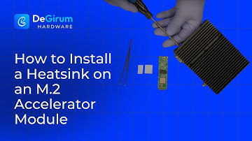 How to Install a Heatsink on an M.2 Accelerator Module | Step-by-Step Installation (~1 Minute Guide)