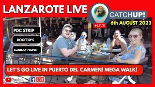 🔴LANZAROTE LIVE CATCHUP | Mega walk along Puerto Del Carmen from the old town to the strip