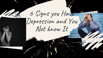 6 signs you may have depression and not even know it