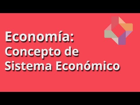 Video: Que Es Un Sistema Economico