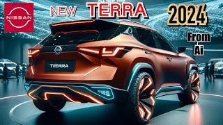 New NISSAN TERRA 2024 From AI