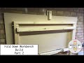 Fold Down Workbench - How to Build - Part 2 of 2 Fold Down Workbench - How to Build - Part 2 of 2