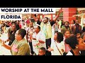 Worship at the Mall - Florida