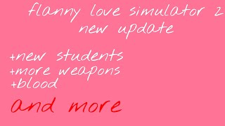 flanny love simulator 2 new update||+dl