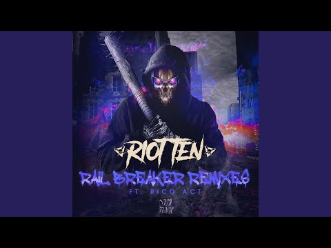 Rail Breaker Feat Rico Act