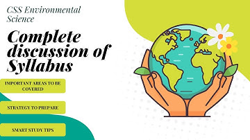 CSS environmental science syllabus discussion | CSS environmental science lectures | CSS-Hub
