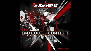 2N - Bad Issues - Muzik Hertz